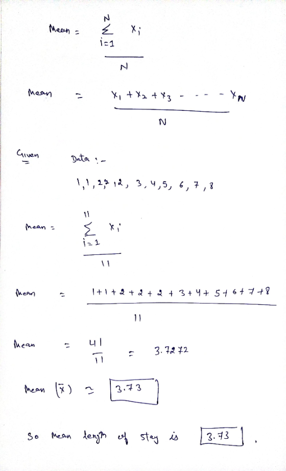 Meen= Mean = ² x; mean = x + X2 +43 ----You Given Data in 11,22 12,3,4,5,6,7,8 hean = x; < i=1 Mean a 1+1 +2 + + + 3+ 4+ em