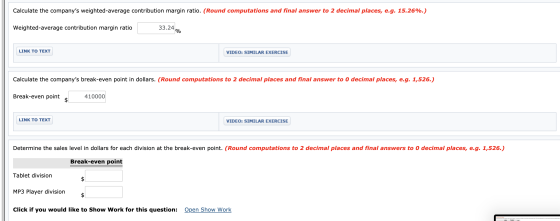 Calculate the companys weighted average contribution margin ratio. (Round computations and final answer to 2 decimal places,