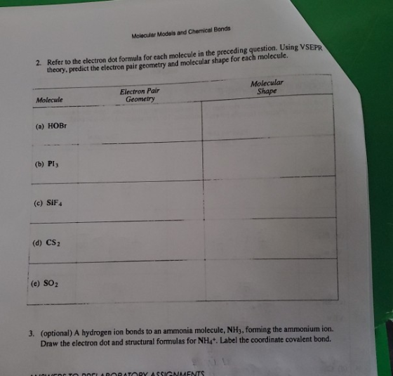 Molecular Models and Chemical Bonds 2. Refer to the electron dot formula for each molecule in the preceding question. Using V