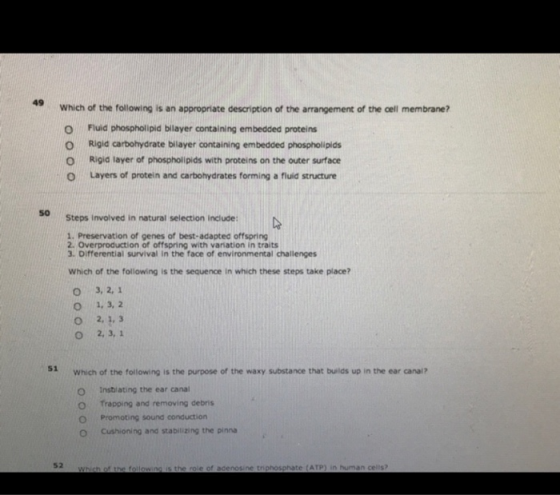 49 Which of the following is an appropriate description of the arrangement of the cell membrane? Ooo Fluid phospholipid bilay