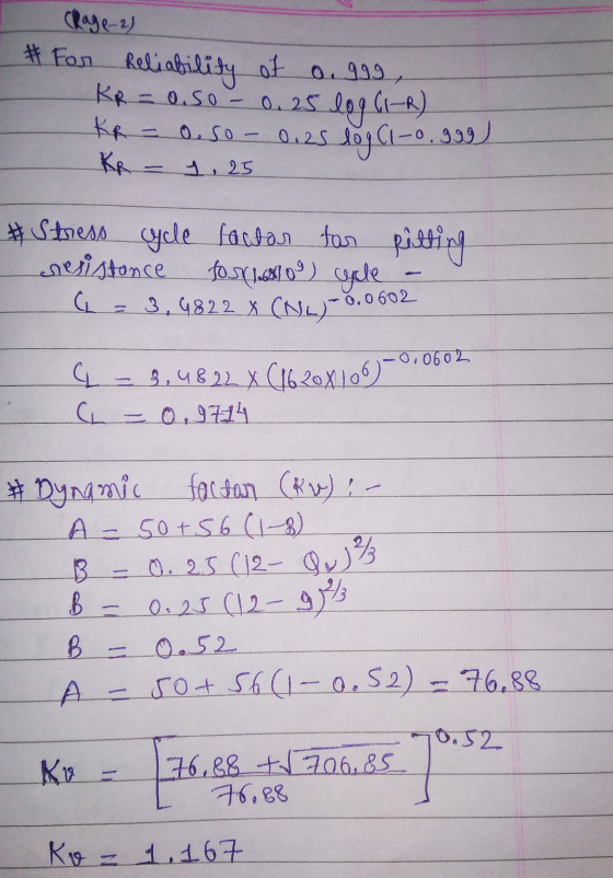 (Rage-2) # For Reliability of o.999, KR = 0.50 - 0.25 log (IR) - KR = o.so - 0.25 log (1-0.999 - 1,25 # Stress cycle factor f