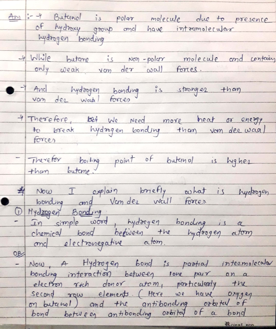 Am - 4 Butanol is of hydroxy group hydrogen bonding polar and molecule due to have intsumolecular presence and contering 4 Wh