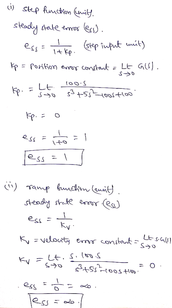 (1) step function (mits. steady state enor (ess). ess- Take. (step input wit) Kp = position enor constant = LE G(S). S>0 Kp.