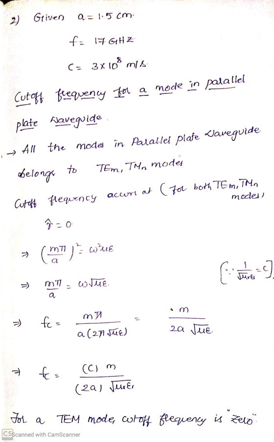 2) Griven Q=1.5 cm f= F GHZ c= 3x108 mis mode in palallel Cutoff frequency for a plate Waveguide All the modes in Palallel pl