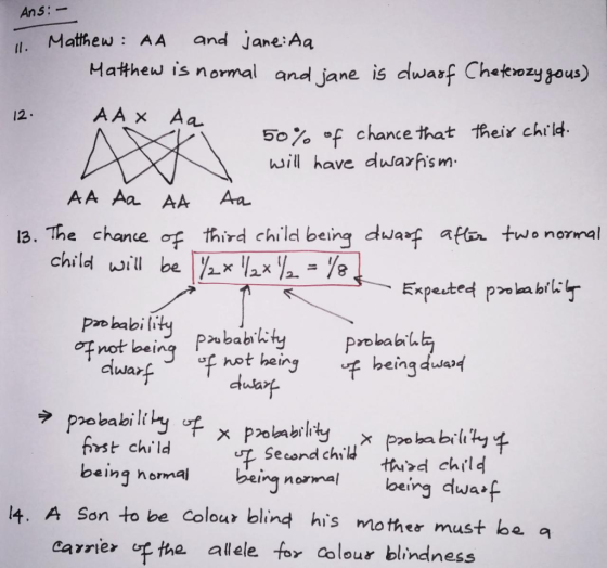 Ans: - 1. Matthew : AA and Jane:Aa Matthew is normal and jane is dwarf Cheterozygous) 12. AAX Aa 50% of chance that their chi