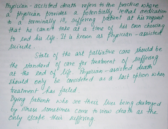 Physictan- assisted death relers to the prachce ohe re phyeruan provides a terminaly il suffetng palhien t at his reguat that