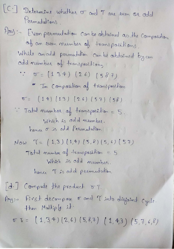 [c. Determine whether o and T are even or add Permutations Any:s Even permutation can be obtained as the composition of an ev