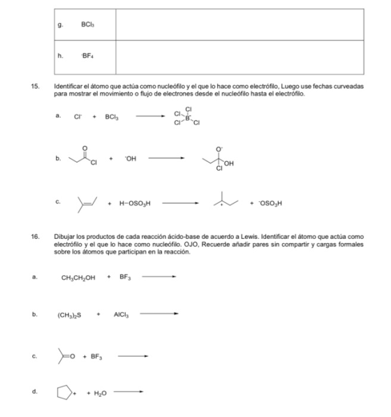 g. BCI h. BF4 15. Identificar el átomo que actúa como nucleófilo y el que lo hace como electrófilo, Luego use fechas curveada
