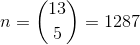 n = \binom{13}{5} = 1287