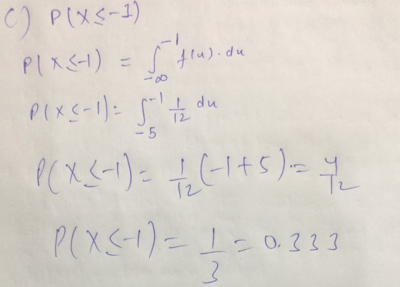 c ) P(XS-1) P|X(+) s flu).du - 5 P(X(-1) = 5 1 du X{-1). PL 1/2 (-1+5) = T2 P(X(-1) = 1 = 0.333 3