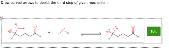 Draw curved arrows to depict the third step of given mechanism. OH 0 0 HO HO Edit