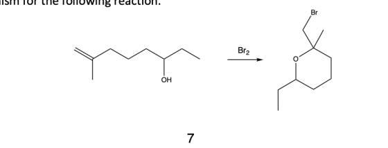 ISmTorthe Tonowing reaction. Br Br2 ОН 7