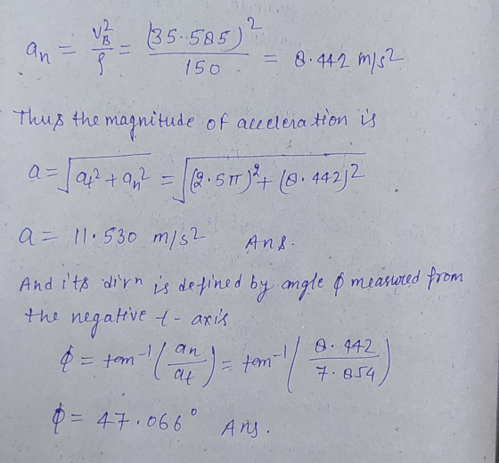 2 13 (35.585) an = - BESTE si 150 8. 442 m/s2 Thus the magnitude of audiation is (2.51 )4+ [8.44272 a=azan AnS. A- 11.530 m/s