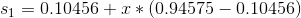 s_1=0.10456+x*(0.94575-0.10456)