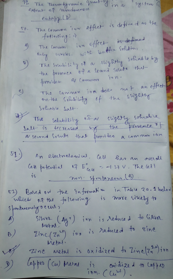 1. The Thermodynamie quantity in a extent of mandomness 50. A The Coninon system entropy 10 The common ion effect is defined