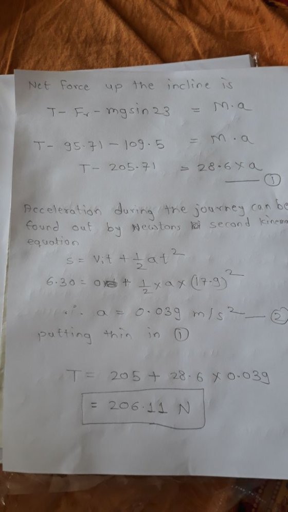 Net Force up the ncline s T- Fu-masin 23 ㄒㄧ-, 20 5-7) 28-6ゾ ert du ne journey can be ound out by meustans li serand kice equo