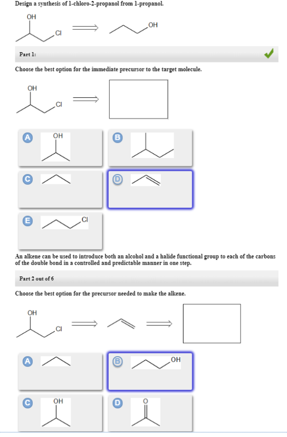 Design a synthesis of 1-chloro-2-propanol from 1-propanol OH OH Part 1 Choose the best option for the immediate precursor to
