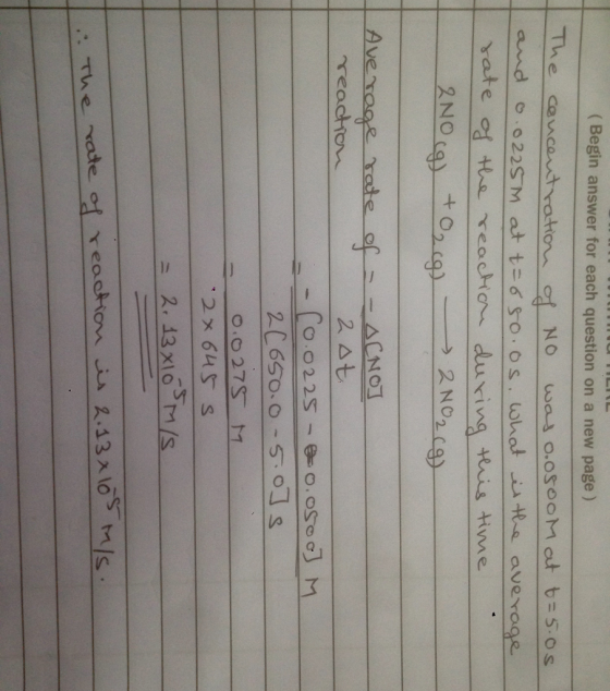 (Begin answer for each question on a new page ) yate of Hhe reaction during this time Ave rage rate l fニーACN01