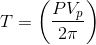 T=\left ( \frac{PV_{p}}{2\pi } \right )