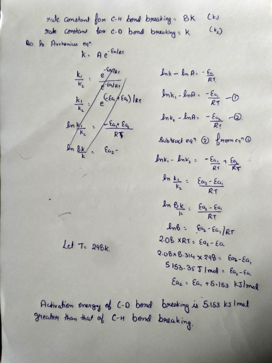 scale constant for C-H bond bewaking - 8k rate constant for c.D bond breaking K Acc. to Arrhenius ean (k) (K₂) k. A x Eater L