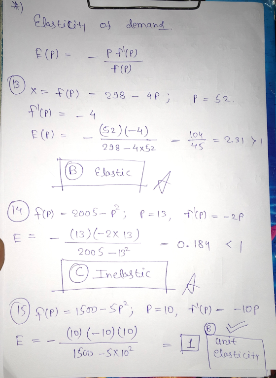 Elasticity of demand. E (P) - - Pf(P) f(P 298–4x52 Elastic (3 x = f(P) = 298 - 4P ; P = 52. f(P) = -4 F(P) = _ (S2)(-4) be