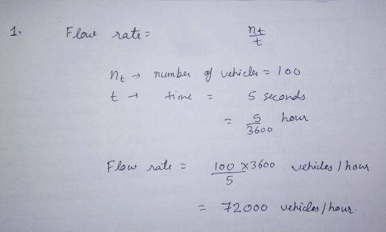 1. Flous nati = nt -t nt number 엉 vehicle 100 hour 3600 flow Nate lo0 x360o vehilas I hom 2000 uehicles Iho