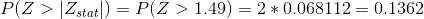 P(Z>|Z_{stat}|)=P(Z>1.49)=2*0.068112=0.1362