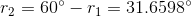r_2=60\degree-r_1=31.6598\degree