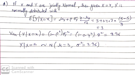 d) it x and I ove jointly Normal , then given X=X, Vis _ normally distributed with - Efylx==3= My+PDF Kindley = 3 +64 x2 e 4