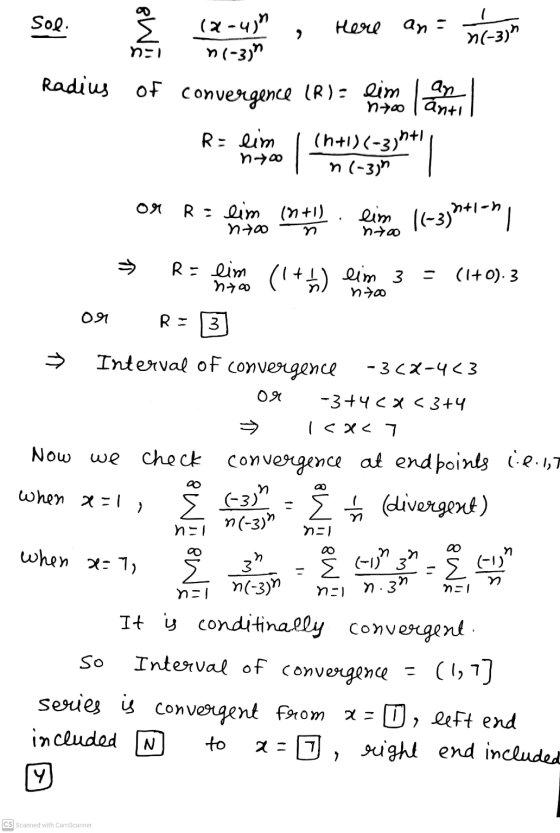 Sol. > (-3) nะ) Radius of (acyjn Here an n(-3, of convergence (R): lim eri mo learn R= eim (n+1)(-3,5+1 n(-3) n00 ** OM Ril