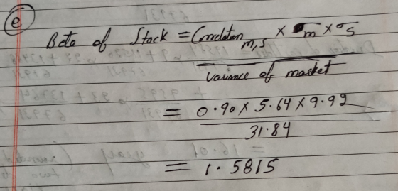 I Beto of Stock = Comelation temos variance of market PSP - 0.90 X 9.6449.99 31.84 L = 5875