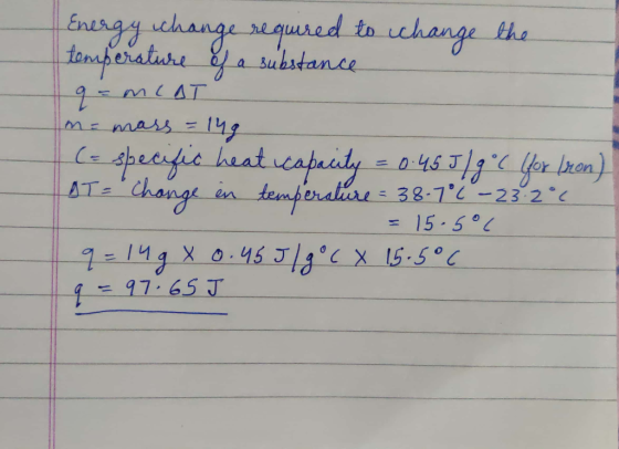 Energy change required to change the temperature of a substance 9 - MLAT ме од 3 = 144 (= specific heat capacity = 0.45 J/g °