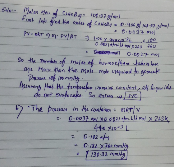 Soln Molar mass of Cats Buy = 108.97 g/mol tinst lets find the moles of CaltsBy = 0.406 of 108-97 g/mol = 0.6037 mol PV=ART =
