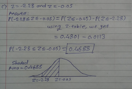 (Y 2=-2.28 and 2=-0.05 Answer: P(-2-28525-0.05)=P(Z <-0.05) - P(2_-2-28) using 2-table, we get = 0.4801 -0.0113 P(-2.28 5 24-