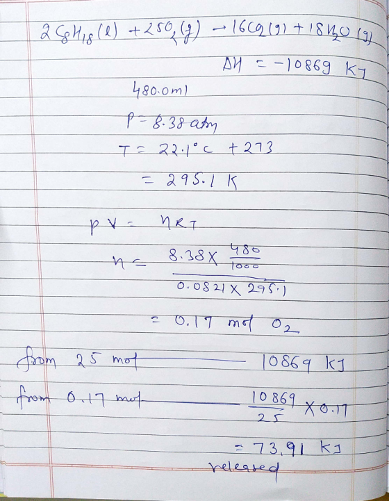 2 Se Higle) +250,64) - 1669191 + 18120 ( AH =-10869 Ky 480.0m) p = 8.38 aty T= 22.1°C +273 = 295.1K px - MRT me 8.38 X 0.0821