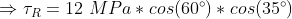 TR 12 MPacos(60°) * cos (35°)