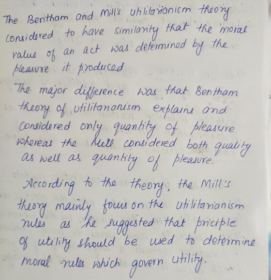 The Bentham and Mills utilita vianism theory considered to have similarity that the moral value.of an act was determined by