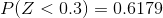 P(Z < 0.3) = 0.6179
