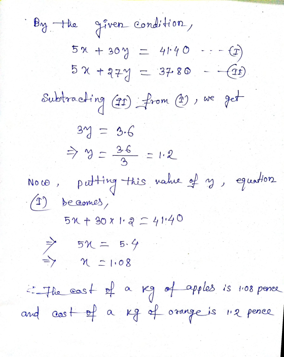 By the get giver condition, 5x + 30y = 41.40 57 +277 = 37.80 11) Sublooeting (91) from 2) , we 3y = 3.6 => y = 36 = 12 puttin