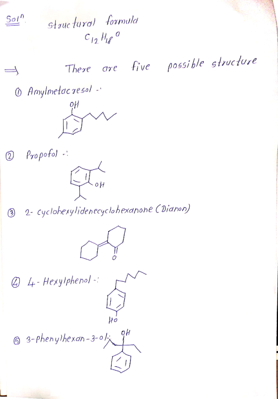 501. Glouctural formuld 12 tipo are five possible structure There © Amylmetacresol © Propofol : © 2- Cyclohexylidenecyclohex