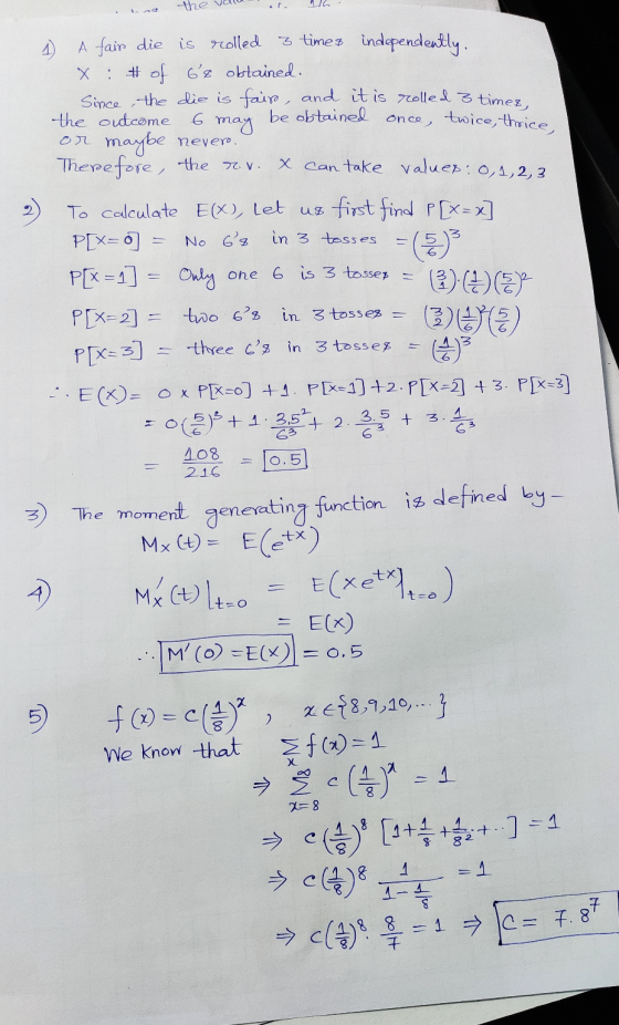 ne the valuar .. 1 A fair die is rolled 3 times independently, X : # of os obtained. Since, the die is fair, and it is rolled