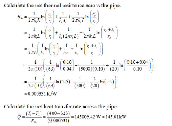 1 Roh 7 Calculate the net thermal resistance across the pipe. 1 In 2+ -In 2 2 tk L h;4 27k, Z In (rotta -In 2 tk, h (2007, )