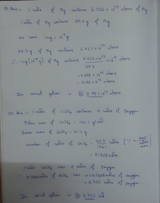 19. Ans. I mole of my contains 6.022 x 1023 atoms of mg. Imole of my contains 24,3 g of mg We have lng = 109g. 29.39 of my co