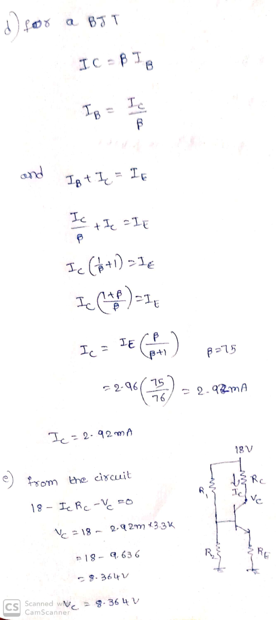 d) for a BJT Тc - във and IB t I = It Is the FIE Ic (6 + 1) = 16 IC (AP) = 16 Je = TE CA pays 72-96(75) = 2.92mn Ic= 2.92mA 1