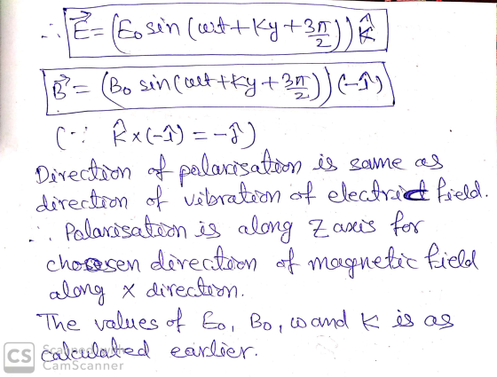 1²=(Eosin (watt Ky+3. J+39)) (Bo sin Culttiky +30)) (-1) (: Rx (-1) = -9) Direction of palarisation is same as direction of v