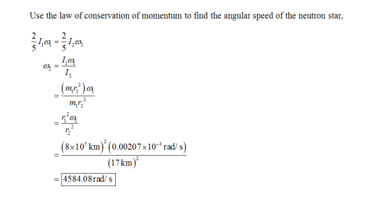 Use the law of conservation of momentum to find the angular speed of the neutron star, I,a C21 2 I. (mi)a m2 i@ (8-10 km (0.