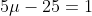 5μ-25Ξ1