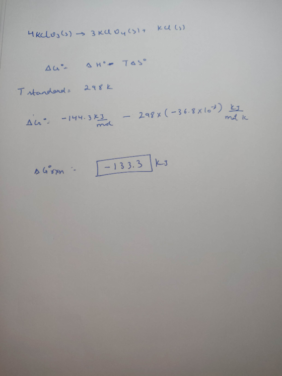 4 KelusCs) 3 Ku o CS1 Tas Au. AH Tstandardl 298 k 298 x (-36.8X1lo) mut k Aa 144.3 K3 mot KJ - 1 3 3.3