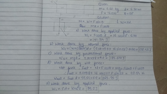 Giren: mz 2.20 dz 6.20m Ez 16.ON 0223° व Solution: Na Wtf sino & Ward. Feez maz Fcoso a work done by applied force: F W, z Fc