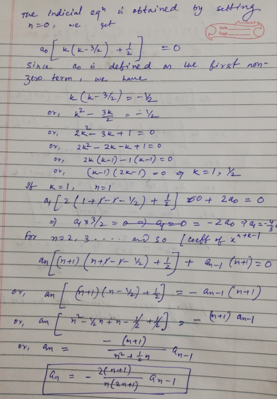 the indicial eqh i obtained by setting Anika n=0, we get Date Page ask (K-₂) + 1 = 0 Since as is defined as the first non- ze